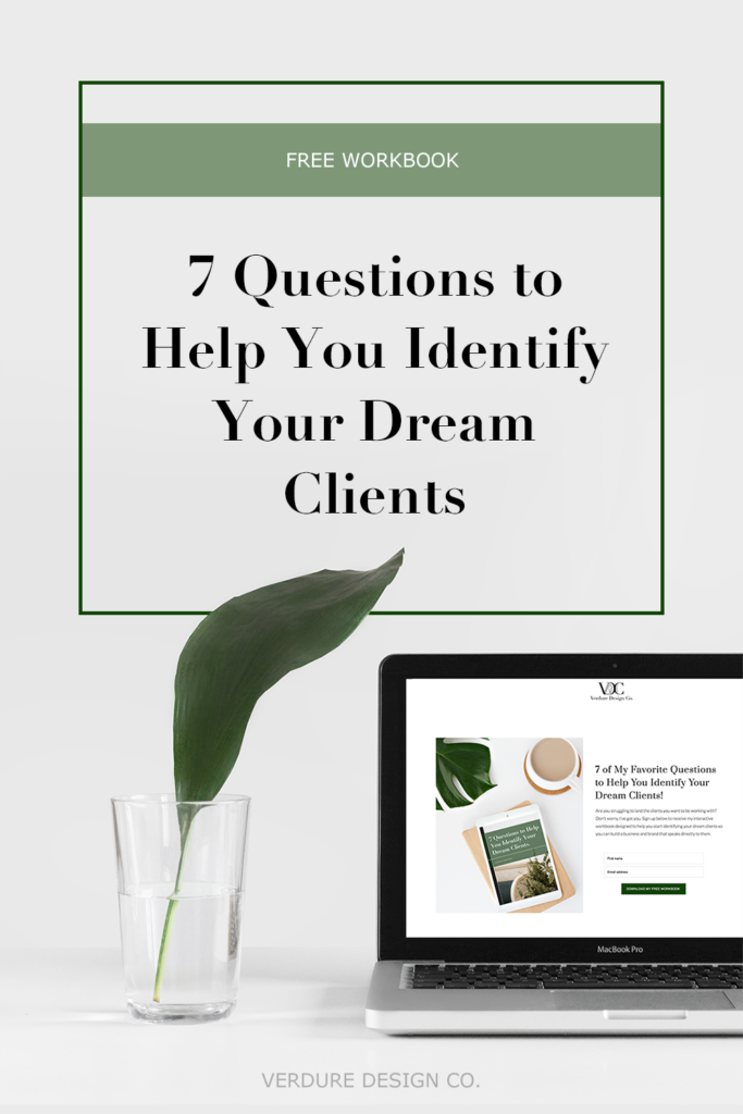 A free mini workbook: 7 questions to help you identify your dream clients